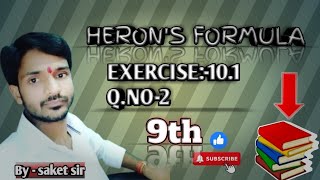 HERONS FORMULA EXERCISE101 QUESTIONS NO2 By saket sir [upl. by Beltran]