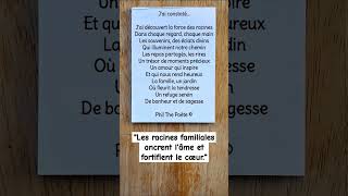 quotLes racines familiales ancrent lâme et fortifient le cœurquot Phil The Poète © [upl. by Damal561]