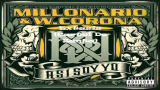 03 Millonario amp WCorona  Extasis  Ft Cartel De Santa Asi Soy Yo [upl. by Zigmund]