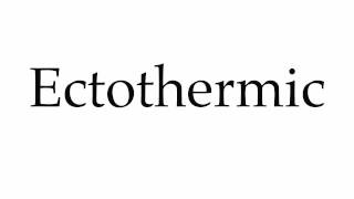 How to Pronounce Ectothermic [upl. by Adidnac]