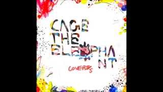 Cage The Elephant  Covers Full Album [upl. by Notse487]