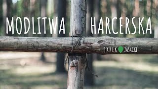 Modlitwa Harcerska  Piosenki harcerski [upl. by Adnoma]