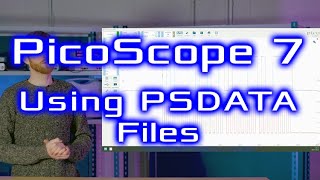 PicoScope 7  Using PSDATA Files [upl. by Miranda603]