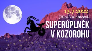 Jitka Valentová SUPERÚPLNĚK V KOZOROHU 1372022  Arkturiánský a Sírianský portál [upl. by Greyso]