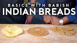 Indian Breads feat Floyd Cardoz  Basics with Babish [upl. by Duky]