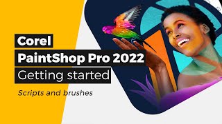 Corel PaintShop Pro 2022  Getting Started with PaintShop Pro 2022  Scripts and Brushes [upl. by Howie]