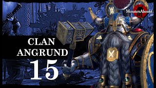 Total War Warhammer 2 Mortal Empires  Belegar Ironhammer Clan Angrund 15 [upl. by Voorhis851]