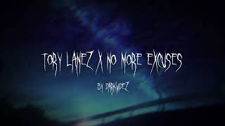 Tory Lanez x No More Excuses Extended Remix by darkvidez [upl. by Aicatsue837]