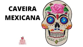 ðŸ’€ Aprenda a bordar uma CAVEIRA MEXICANAðŸŒ¹BORDADO LIVRE [upl. by Odnarb]