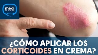 ¿Cómo aplicar los corticoides en crema MediConsultas [upl. by Dinny]