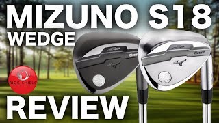 NEW MIZUNO S18 WEDGE REVIEW [upl. by Karina412]