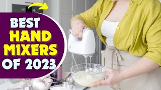 7 Best Hand Mixers For 2023 [upl. by Benil827]