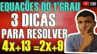 APRENDA RESOLVER EQUAÇÃO DO 1°GRAU COM ESSAS 3 DICAS [upl. by Wright]