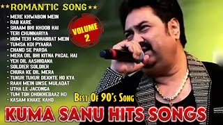 Kumar Sanu Romantic Song Hindi  Best of Kumar Sanu Duet Super Hit Songs 90s Songs oldisgoldsongs [upl. by Nwahsuq]