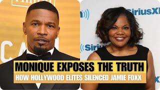 Monique Exposes the Truth How Hollywood Elites Silenced Jamie Foxx [upl. by Johppah]