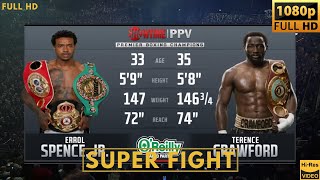 TERENCE CRAWFORD USA vs ERROL SPENCE JR USA SUPER FIGHT [upl. by Suzan591]