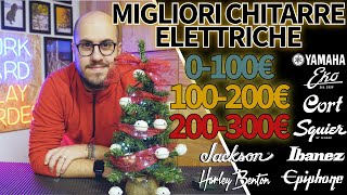 Tutte le Migliori Chitarre Elettriche Sotto i 300€ [upl. by Adeirf]