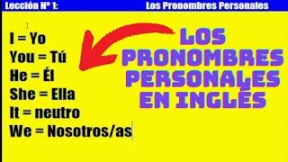 Curso de Inglés 1 Los Pronombres Personales [upl. by Allemap706]