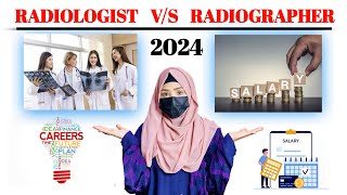 RADIOGRAPHER vs RADIOLOGIST  Career and Salary in Radiology [upl. by Ardyaf134]