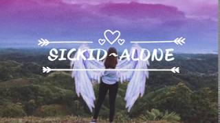 SickidAlone Lyrics [upl. by Britta]