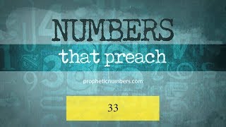 33  “God Keeping His Promises”  Prophetic Numbers [upl. by Den653]