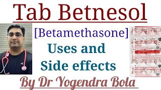 Tab Betnesol  betamethasone  betnelan  ke uses  side effects  dosage  by DR YOGENDRA BOLA [upl. by Nedrob584]