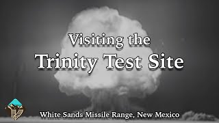 Visiting the Trinity Atomic Bomb Test Site  White Sands Missile Range [upl. by Dlarej139]