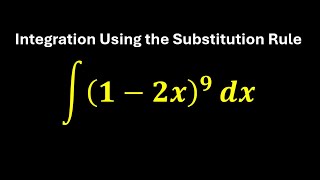 integral of 12x9 dx  Integration Using The Substitution Rule [upl. by Gans]