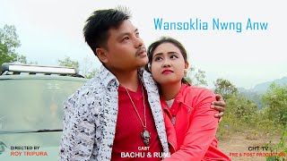 Wansoklia Nwng Anw  Bacchu  Rumi Tripura  Roy Tripura  New Tripura Music Video 2019 [upl. by Tnayrb691]