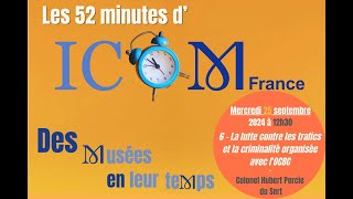 Séance 6  Les 52 minutes dICOM France  des musées en leur temps  25 septembre 2024 [upl. by Ahsienod]