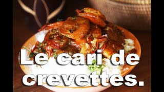 Le cari de crevettes LA RECETTE [upl. by Neelahs]