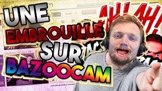 Une embrouille sur bazoocam [upl. by Furmark295]