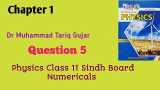 Question 5 Physics Class 11 Chapter 1 Sindh Board [upl. by Valeria]