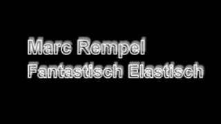 Marc Rempel  Fantastisch Elastisch ganze Version Seifenblasen ep [upl. by Nurat]