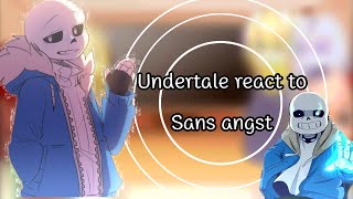 Undertale react to Sans AngstPart12LuckyStart° [upl. by Dhiman]