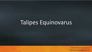 Pronunciation of the words quotTalipes Equinovarusquot [upl. by Eussoj508]