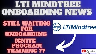 LTI mindtree Onboarding update newsLTI mindtree ignite trainingMindtree joining news next training [upl. by Oiraved]