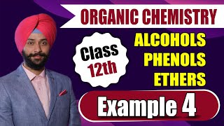 Example 4 Alcohol Phenol and Ethers Class 12 Chemistry NCERT Solution Gagan Sir [upl. by Sperling]