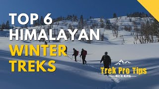 Top 6 Himalayan Winter Treks In India That You Must Do  Trek Pro Tips With Neha  Indiahikes [upl. by Suzann]