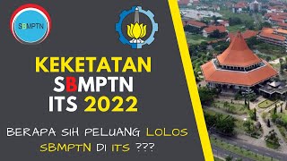 KEKETATAN PRODI SBMPTN ITS TAHUN 2022 [upl. by Rind]