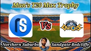 Northern Suburbs vs SandgateRedcliffe  2nd SemiFinal  KFC T20 Max Trophy [upl. by Dreda]