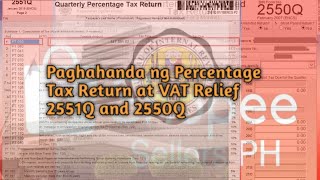 PART 3 PERCENTAGE TAX RETURN amp VAT RELIEF FOR SHOPEE ONLINE SELLERS  HOW TO PREPARE 2551Q amp 2550Q [upl. by Naegem]