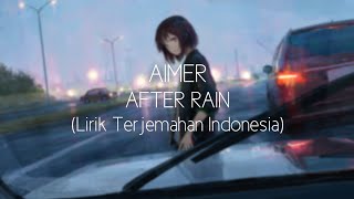 Lagu Jepang Aimer  After Rain Setelah Hujan  Lirik Terjemahan Indonesia [upl. by Ilysa]