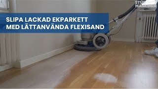 Slipa ekparkett med Bona Flexisand  Stureby Maskiner [upl. by Enhpad904]