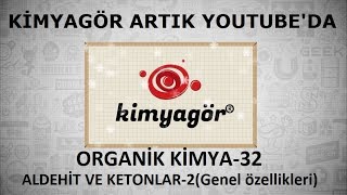 ORGANİK KİMYA32ALDEHİT VE KETONLAR 2Genel özellikleri ve tepkimeleri [upl. by Hedges]