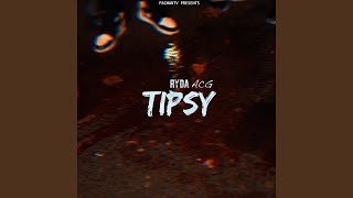 Tipsy [upl. by Hairacaz]