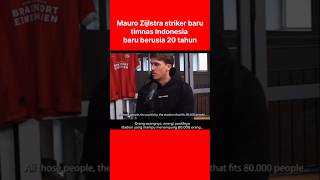 Mauro zijlstra next striker Indonesia timnasindonesia senikamera timnasday timnas football [upl. by Leakcim]