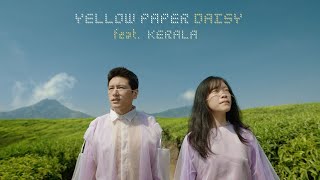 When Chai Met Toast  Yellow Paper Daisy feat Kerala Official Video [upl. by Bart]