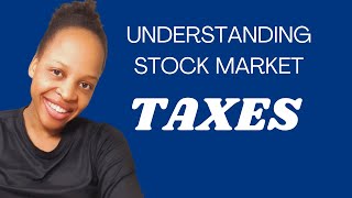 Understanding the different types of taxes for stock market investments [upl. by Bell]