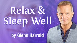 Relax amp Sleep Well Hypnosis by Glenn Harrold For Overcoming Insomnia Relaxation Peace and Calm [upl. by Savitt962]